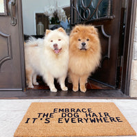Embrace The Dog Hair Doormat