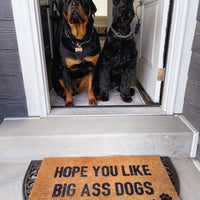 Hope You Like Big Ass Dogs Doormat